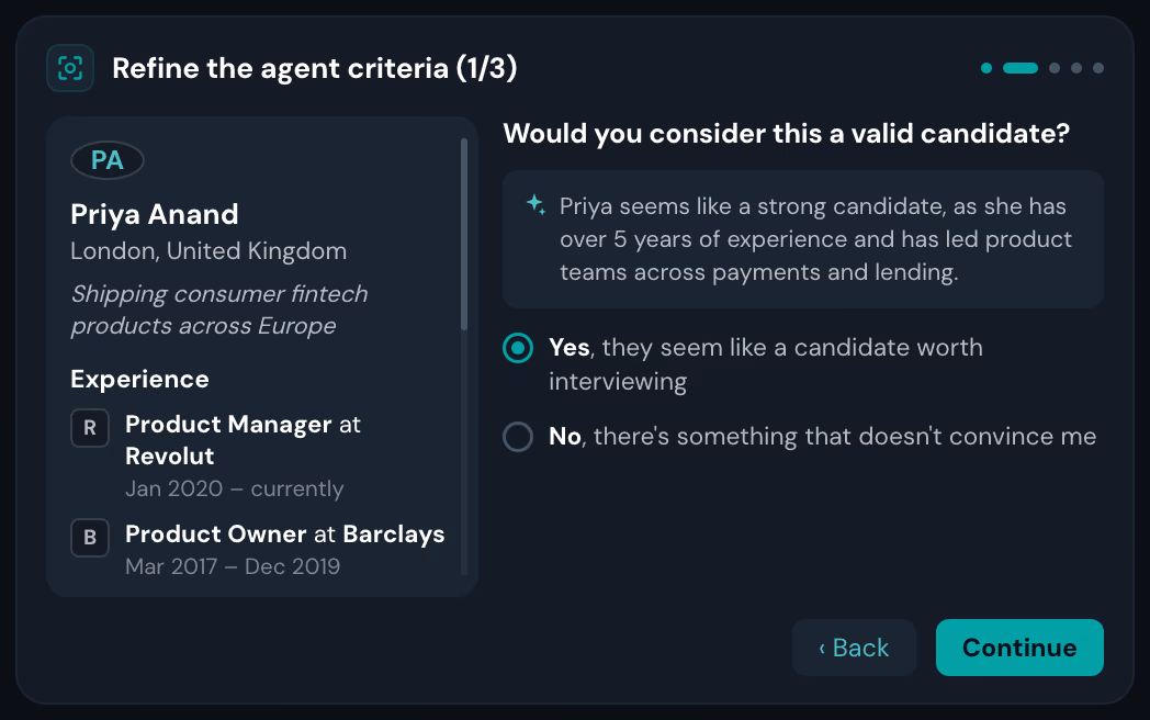 The agent asking “Would you consider this a valid candidate?” beside a candidate's profile, with Yes and No to answer