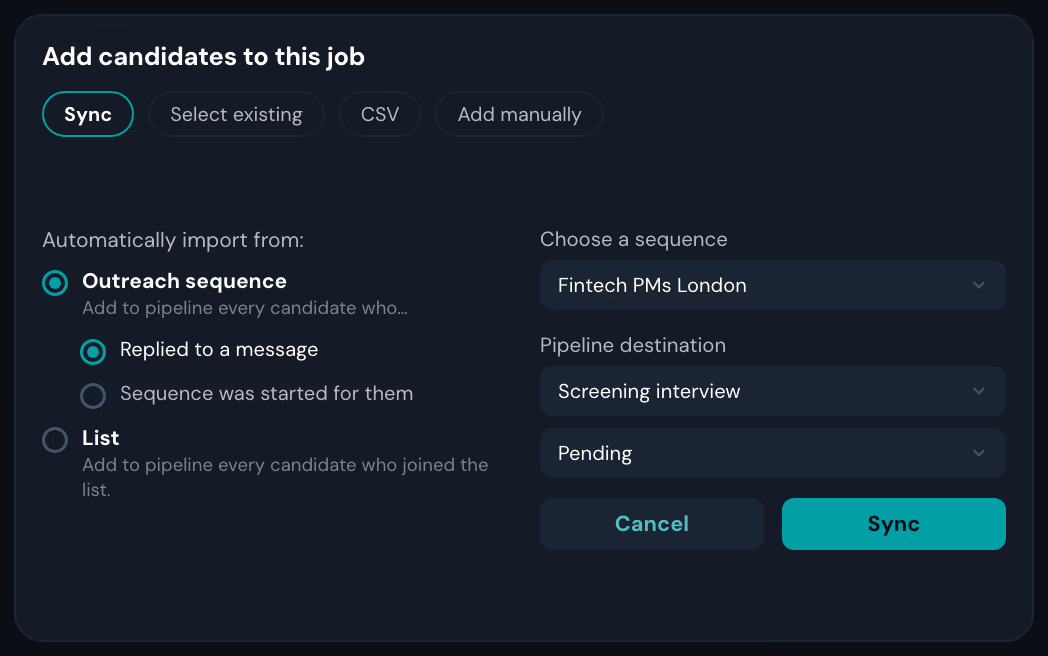 The four ways candidates come in — Sync, Select existing, CSV, Add manually — with a sync rule set to add everyone who replies to a sequence straight into a pipeline phase