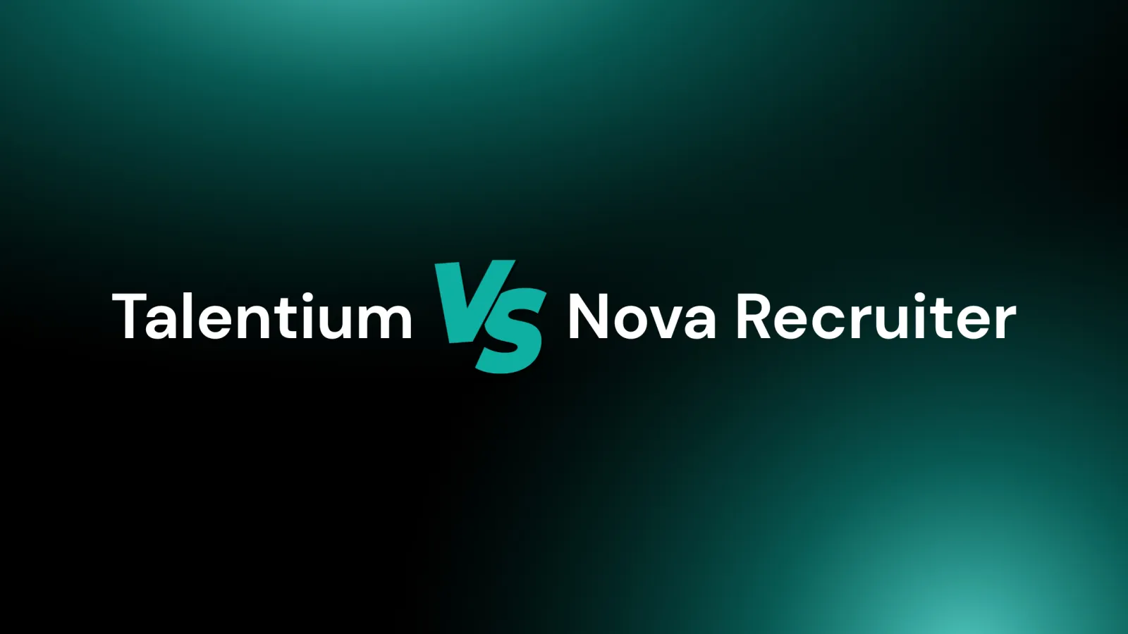 Talentium vs. Nova Recruiter